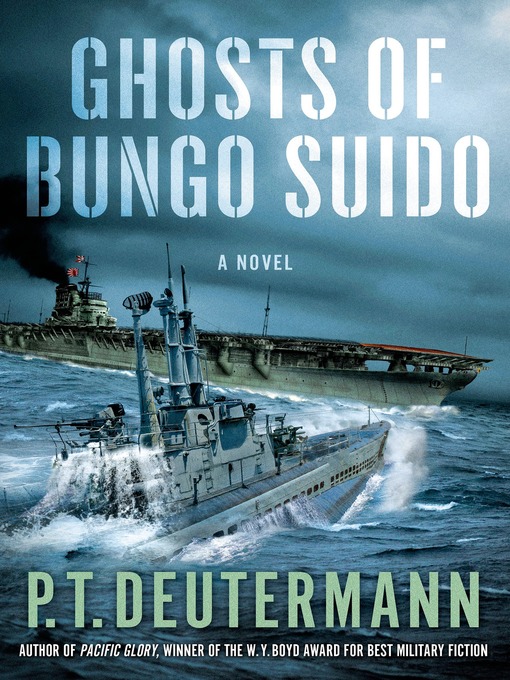 Title details for Ghosts of Bungo Suido by P. T. Deutermann - Available